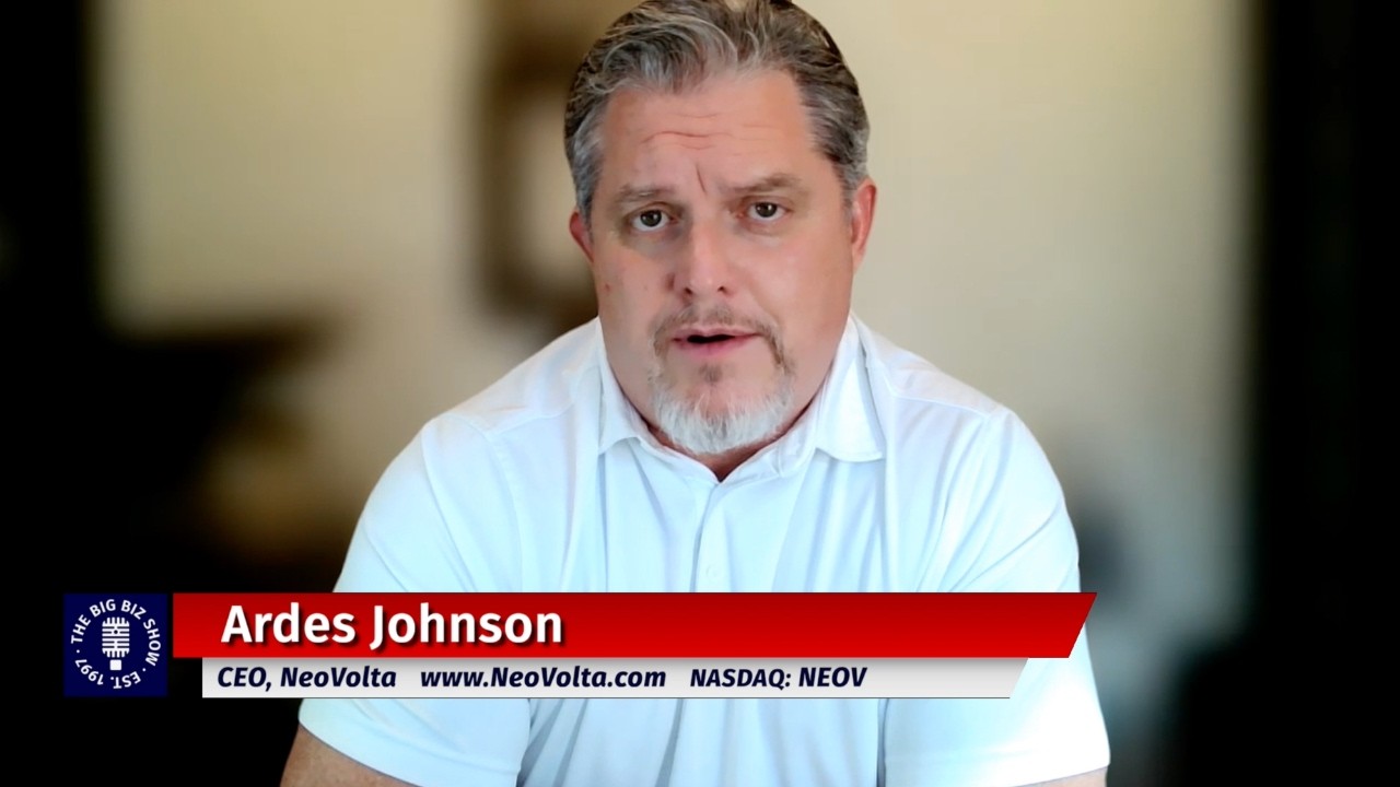 Ardes Johnson, CEO of NeoVolta | The Big Biz Show