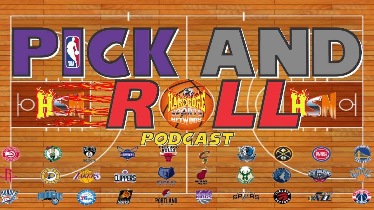 Pick & Roll Podcast Ep. 154