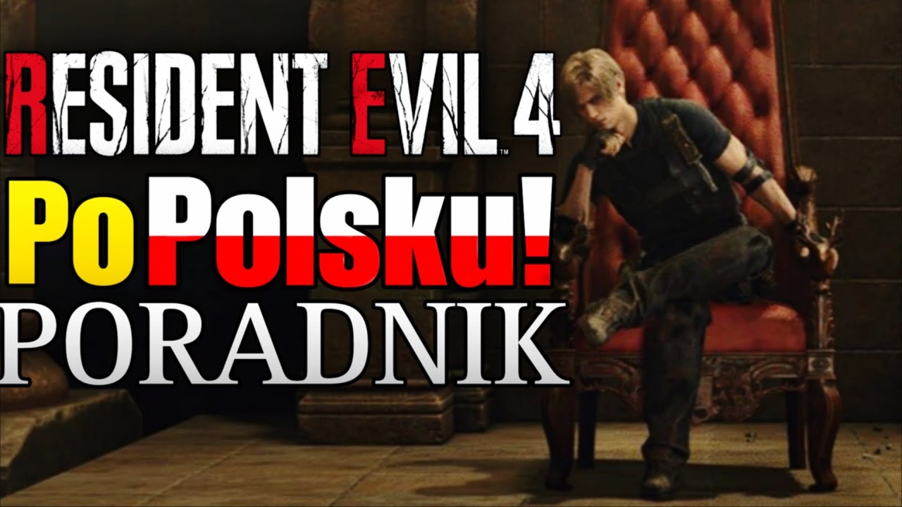 JAK MIEĆ SPOLSZCZENIE do RESIDENT EVIL 4 [REMAKE!] - PORADNIK!