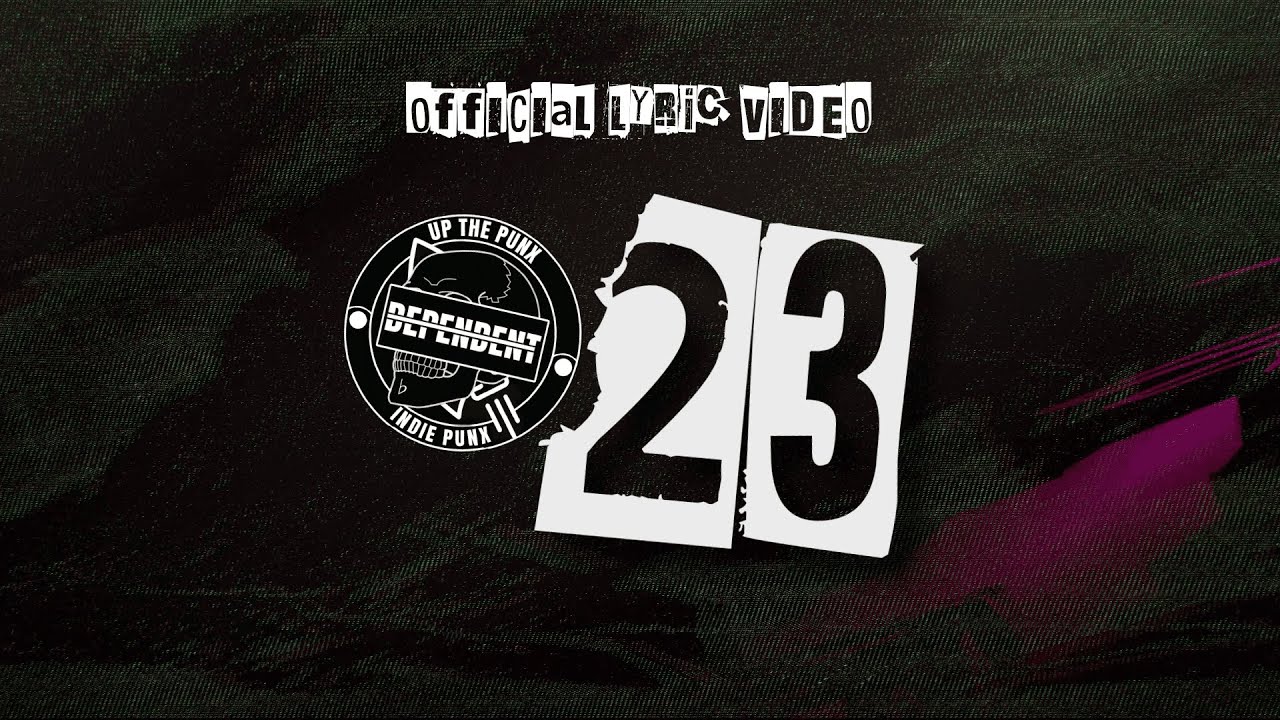 Dependent - 23 (Official Lyric Video)