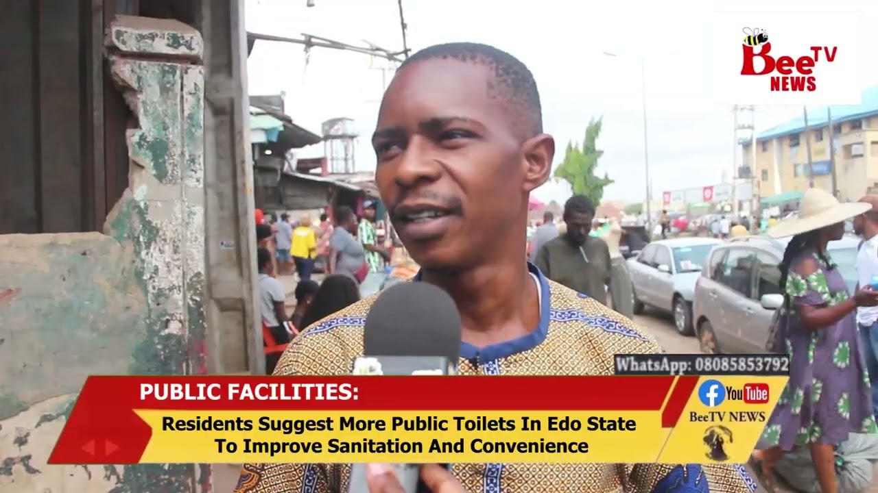 ‎Residents Suggest More Public Toilets In Edo State To Improve Sanitation And Convenience.
