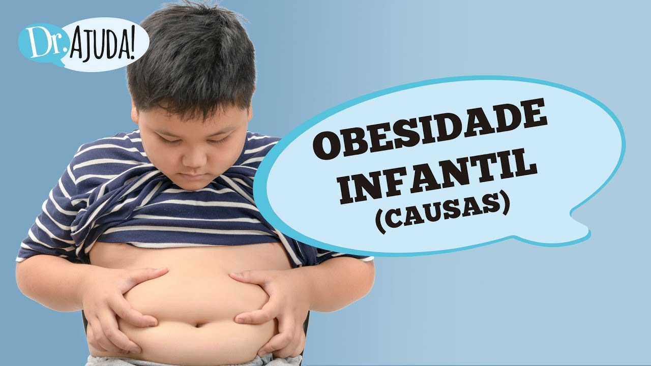 QUAIS SÃO AS CAUSAS DA OBESIDADE INFANTIL?