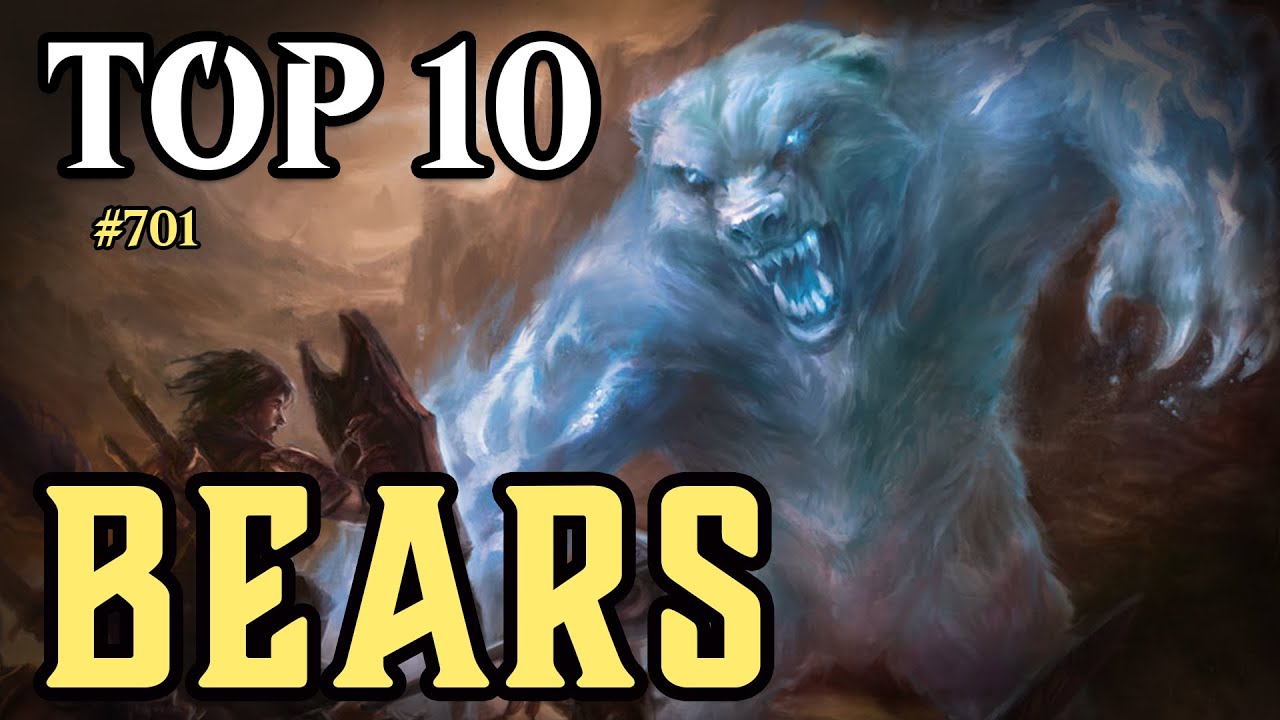 MTG Top 10: The BEST Bears in Magic: the Gathering