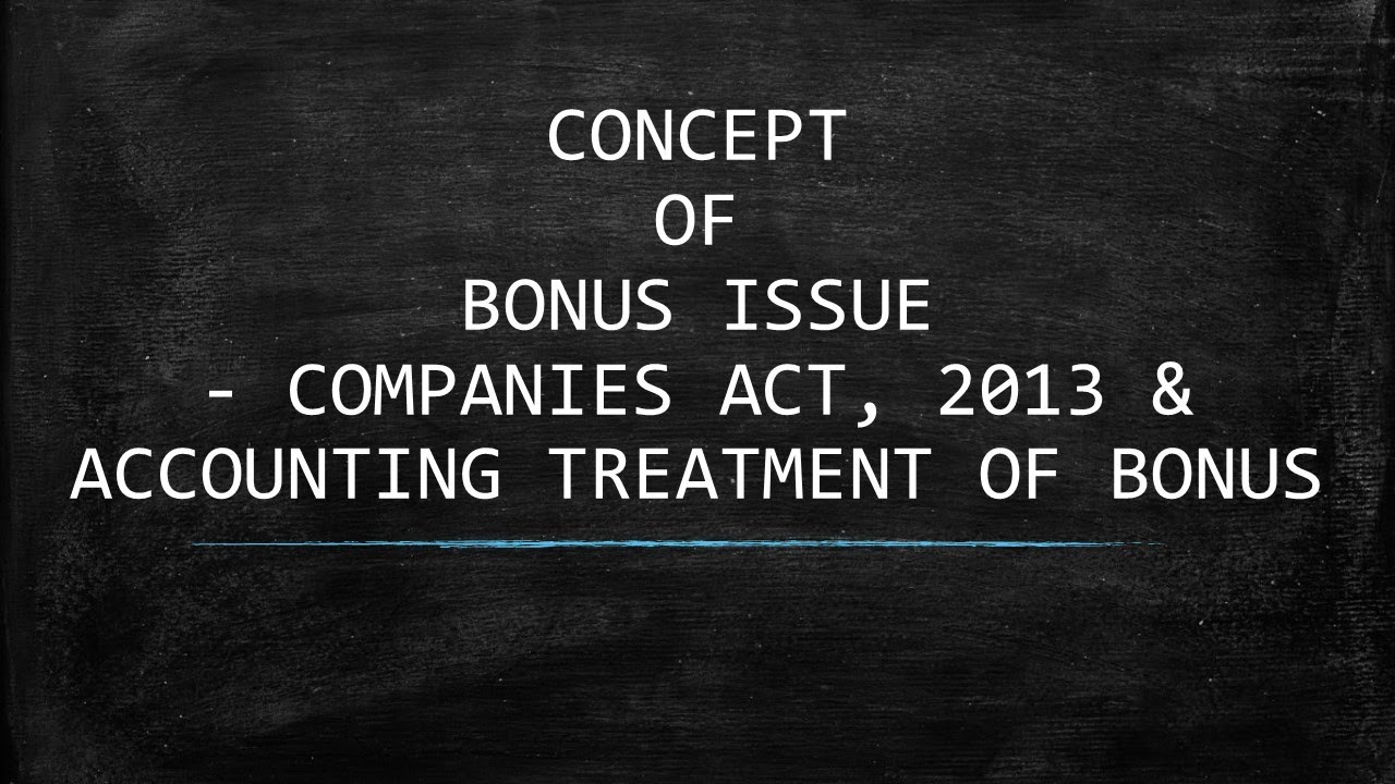 CONCEPT OF BONUS ISSUE