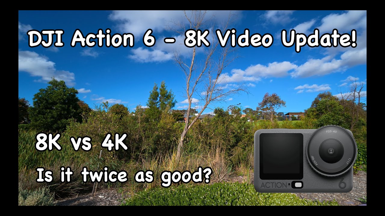 DJI Action 6 - New 8K Video Update!