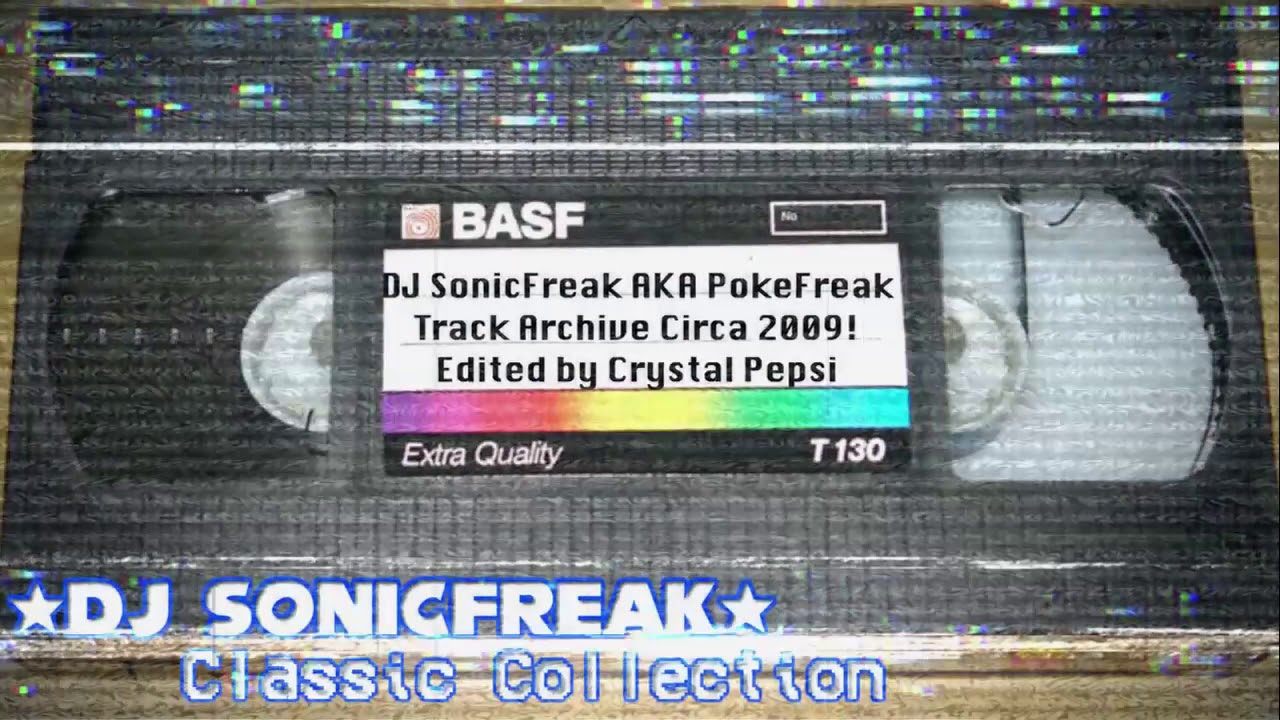 DJ SonicFreak AKA DJ PokeFreak Tracks cir: 2009