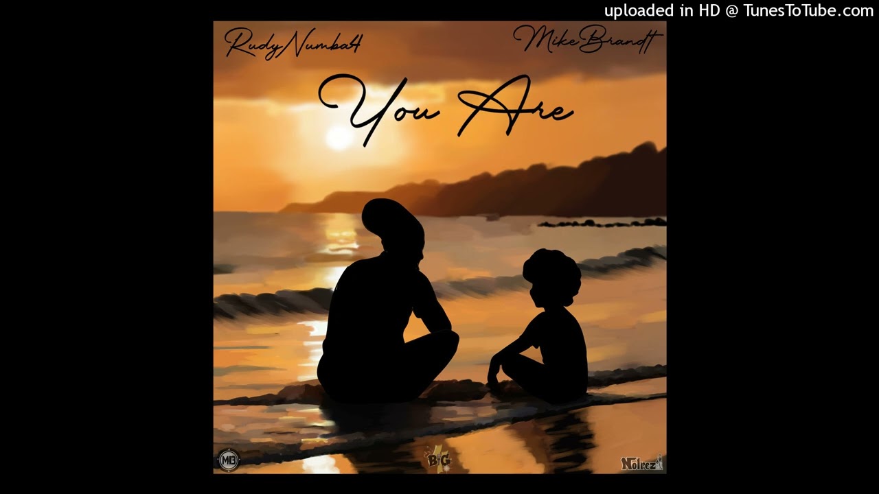 RudyNumba4 X MikeBrandt - You Are (Prod. by Micro13eatz)
