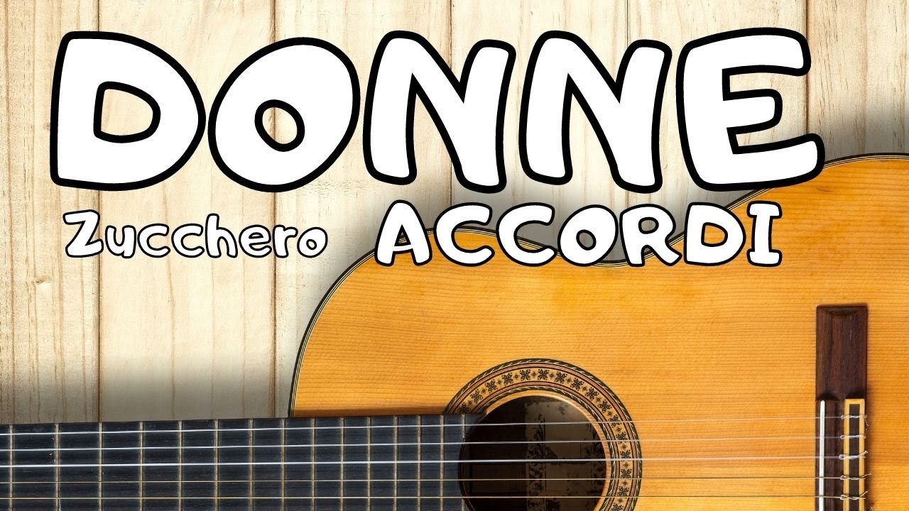 Donne - Zucchero - Chitarra
