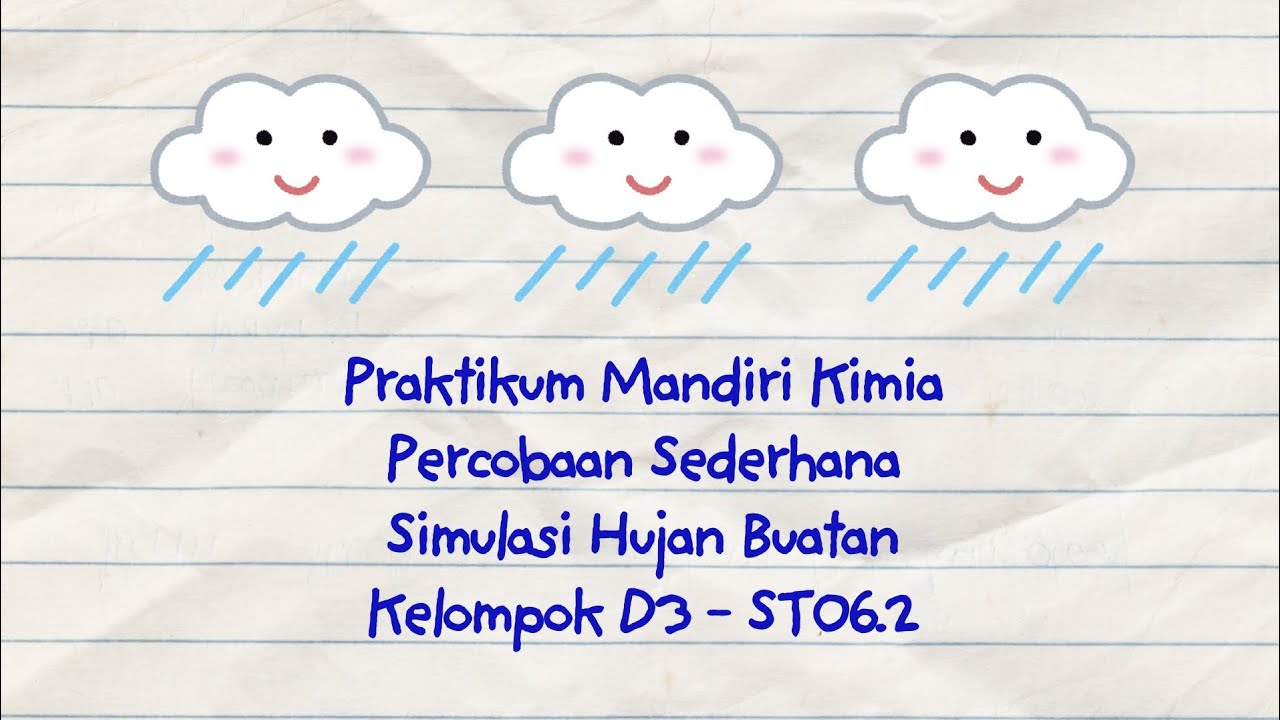 Percobaan Sederhana Simulasi Hujan Buatan - Praktikum Mandiri Kimia Dasar IPB University