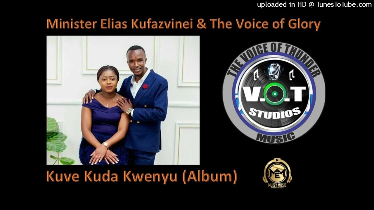Minister Elias Kufazvinei - Pakakwana (Official Audio) Makumbe Production