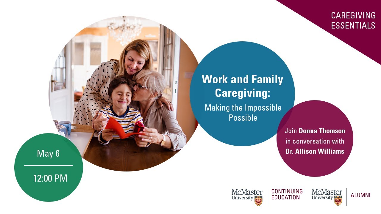Balancing Work and Family Caregiving: Making the Impossible Possible