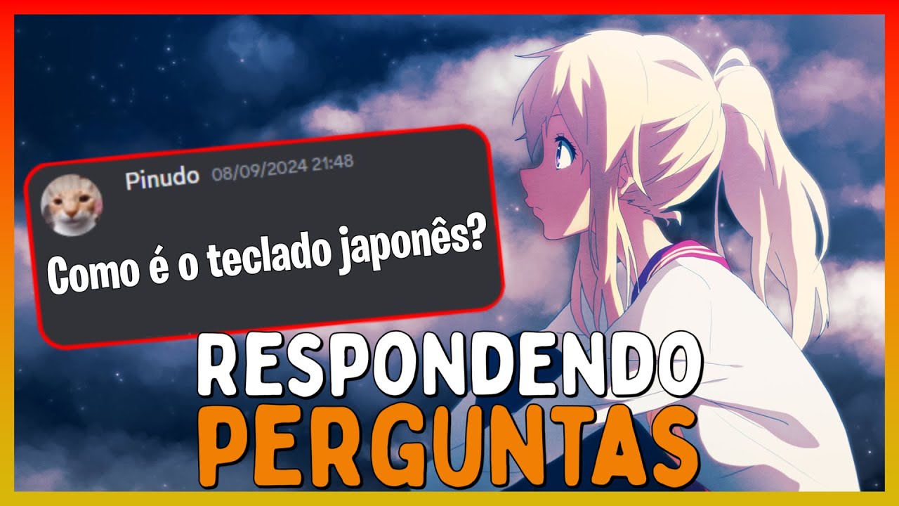 Como é o teclado japonês? O japonês é a lingua da desculpa?|Respondendo perguntas