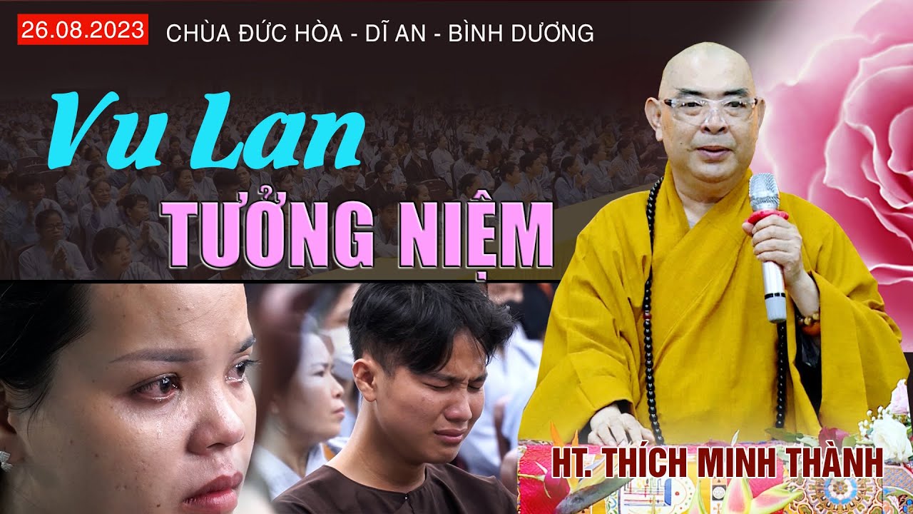 VU LAN TƯỞNG NIỆM // HT. Thích Minh  Thành// Bài pháp Cảm động Rất Hay// Chùa Đức Hòa [26.08.2023]