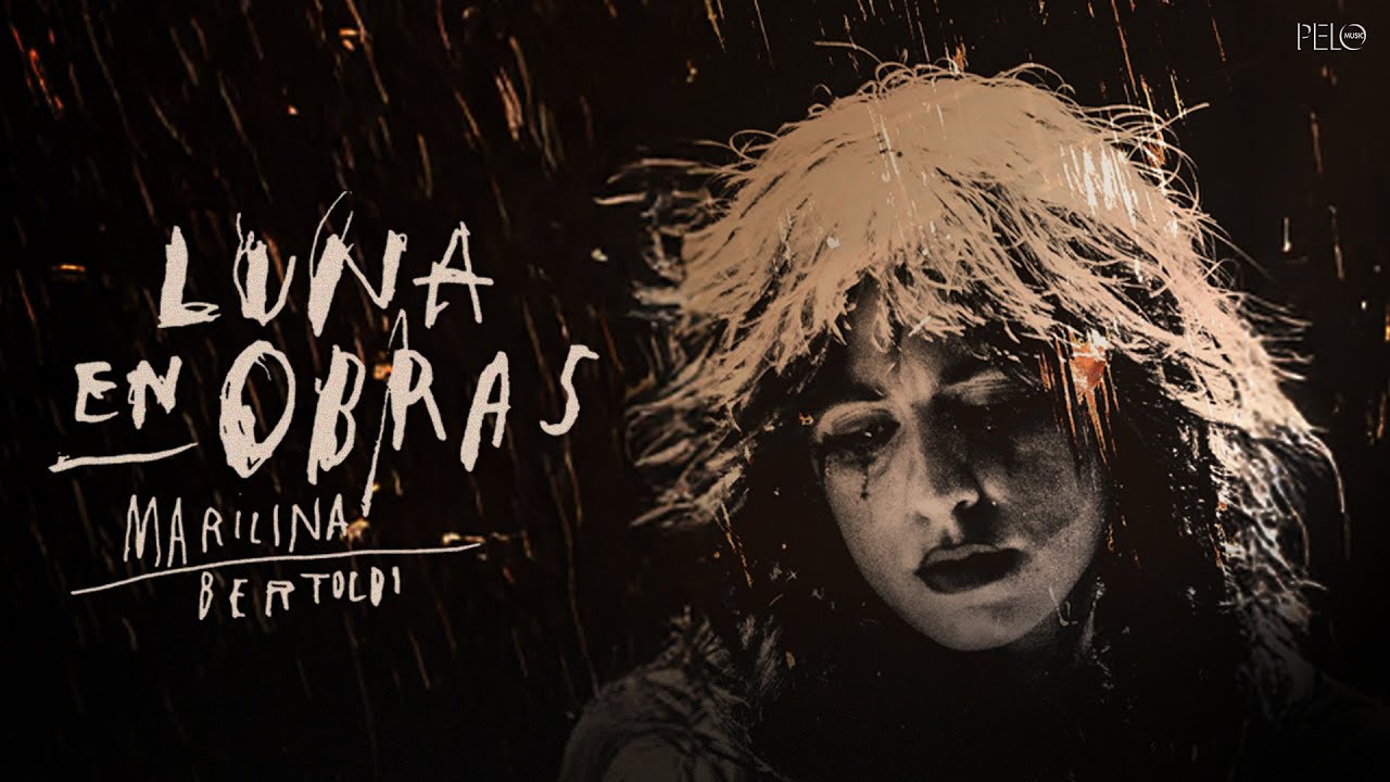 Marilina Bertoldi - Luna En Obras