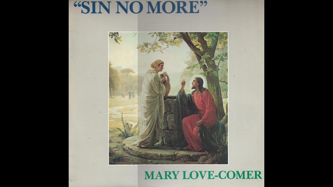 Mary Love Comer - Sin No More