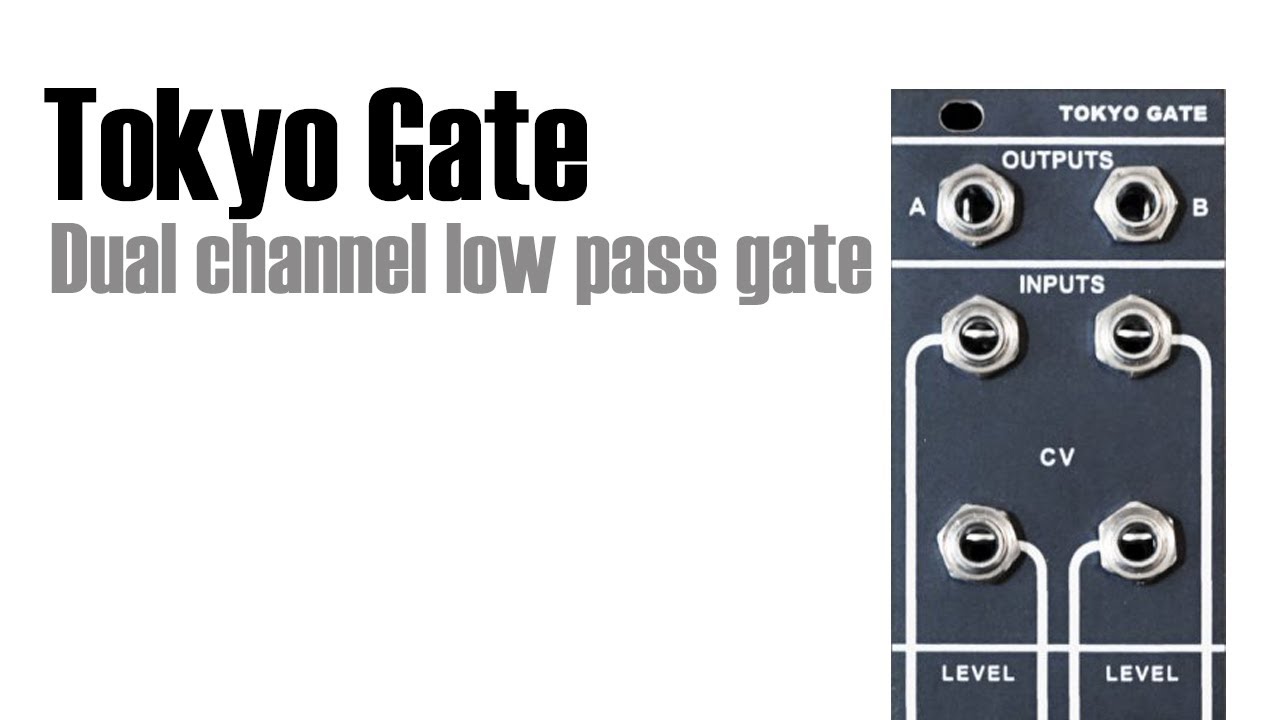 Tokyo Gate - Dual channel low pass gate