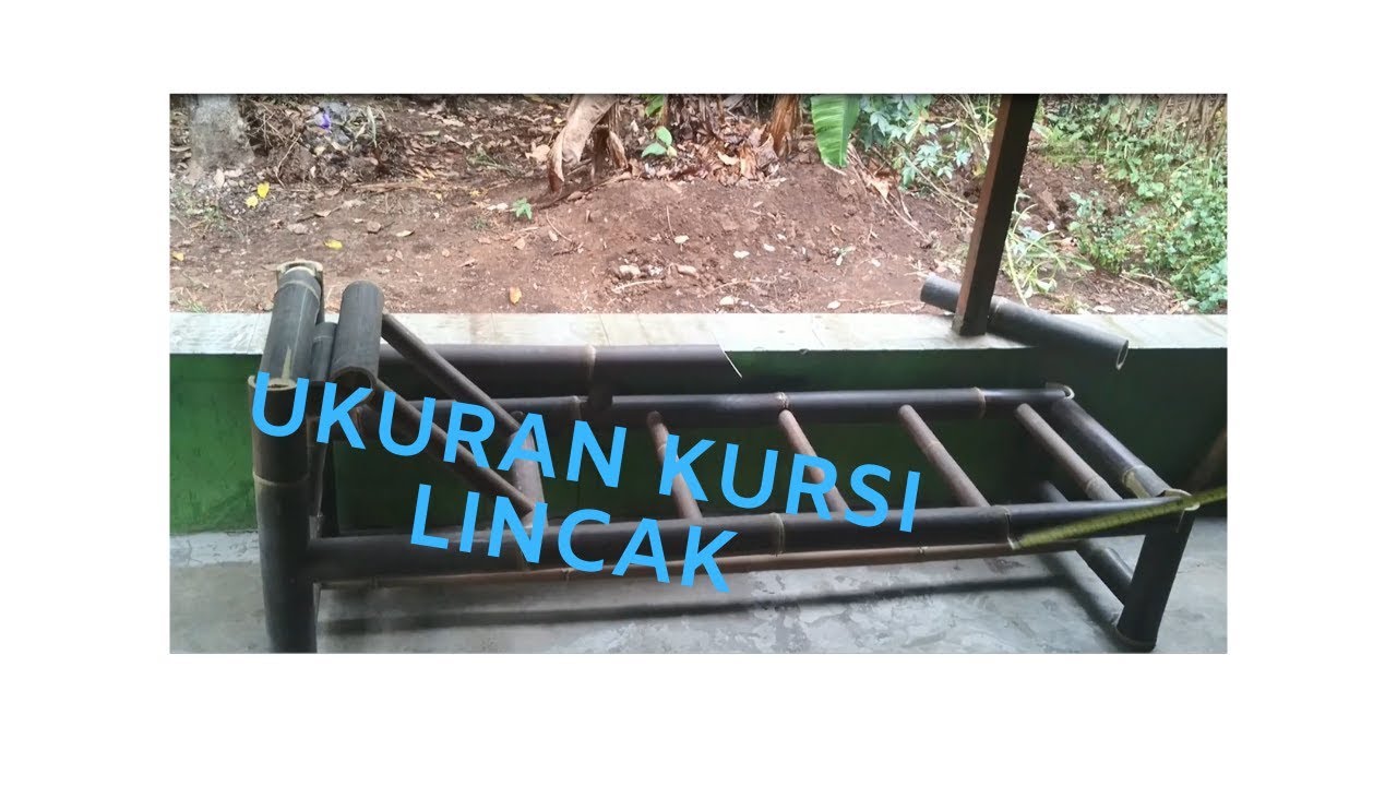 Tutorial Pembuatan Kursi Lincak Dan Penjelasan Ukuranya - yns bamboo craft