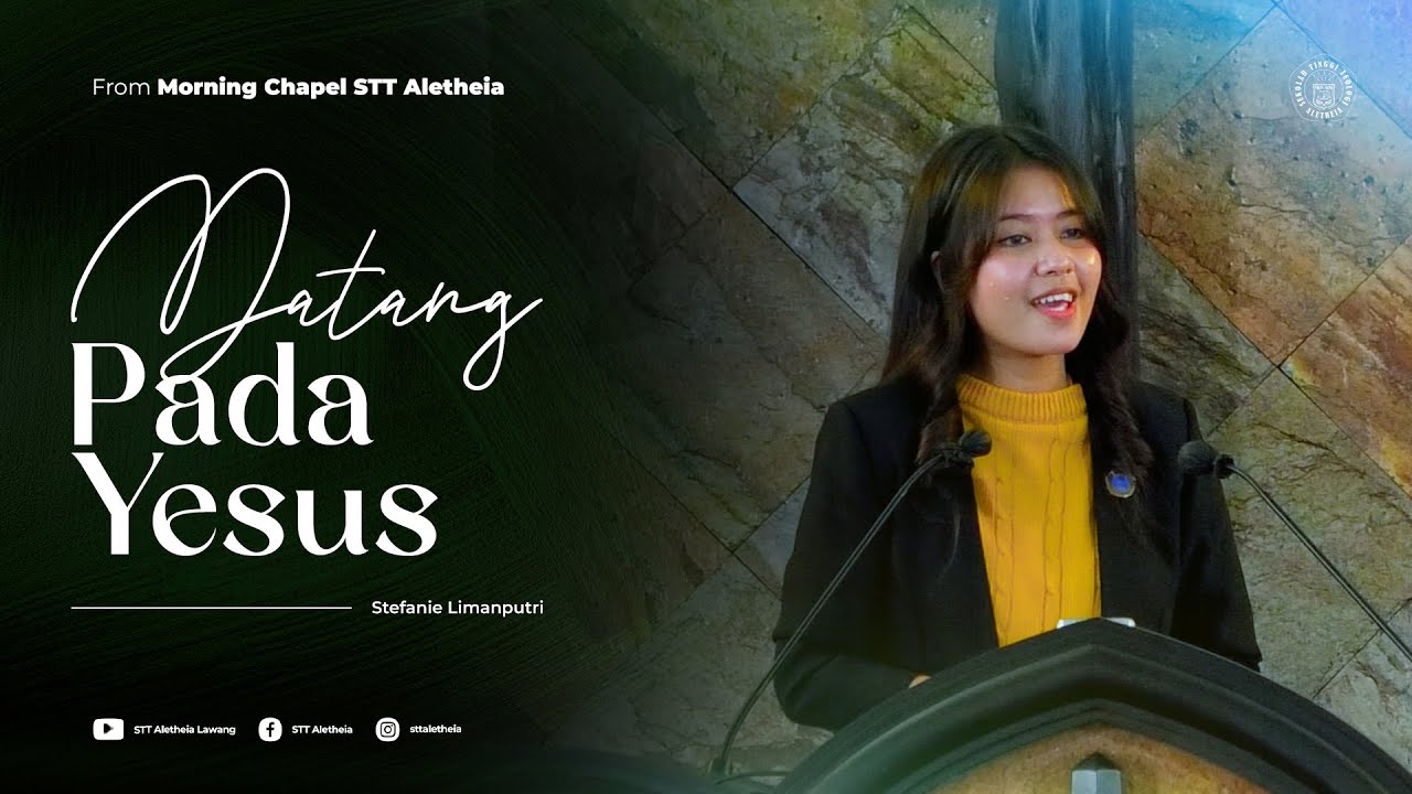 Datang Pada Yesus (Live from Morning Chapel) | STT Aletheia