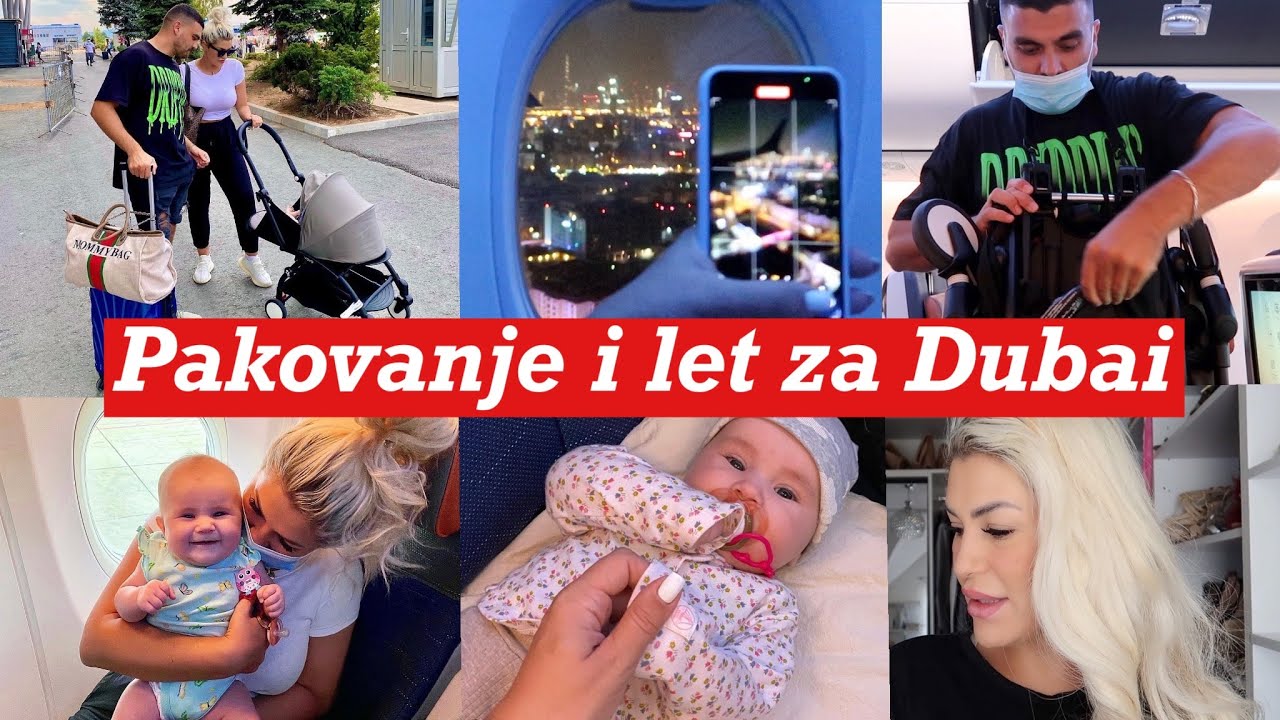 pakovanje,let,Daneen u avionu i dolazak u Dubai na... *OMG sta se sve desilo u stanu...