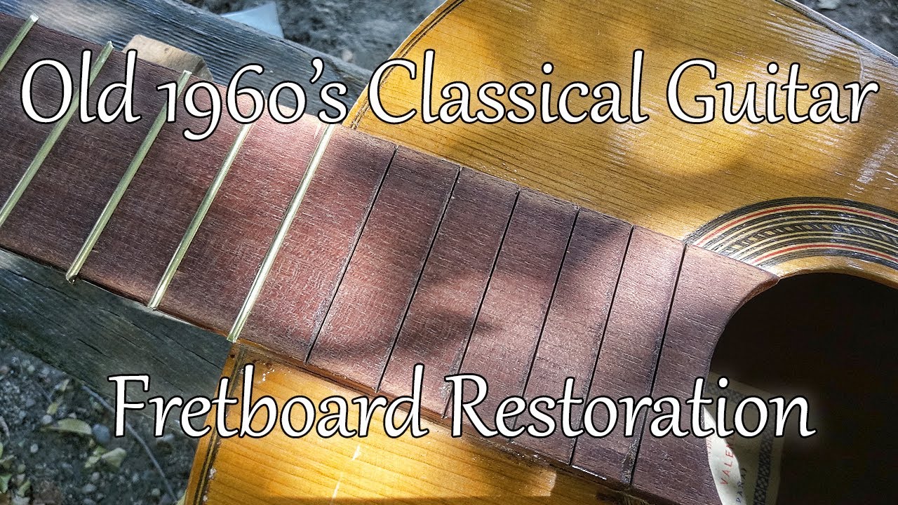 OLD 1960's CLASSICAL GUITAR - Fretboard Restoration