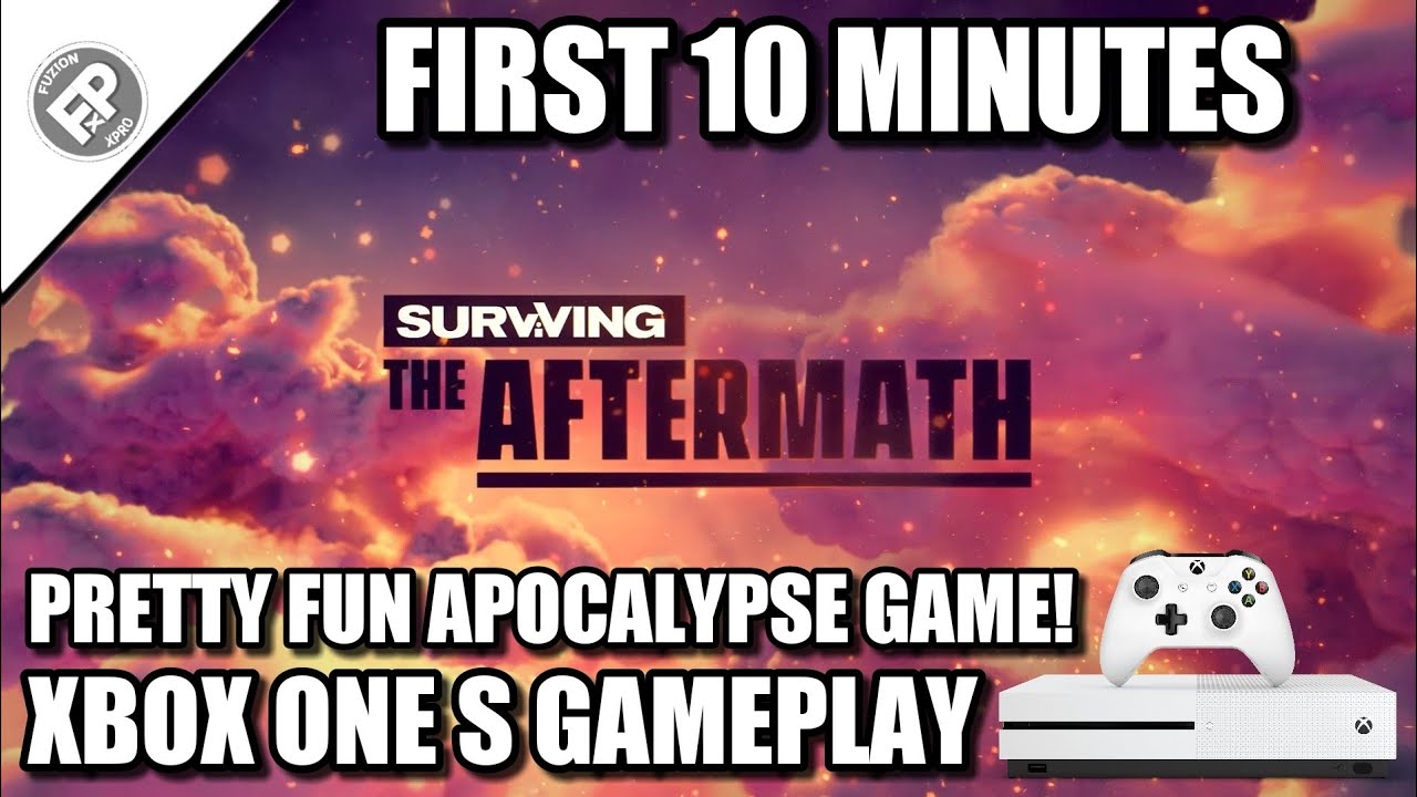 Surviving The Aftermath - First 10 Minutes | Xbox One S