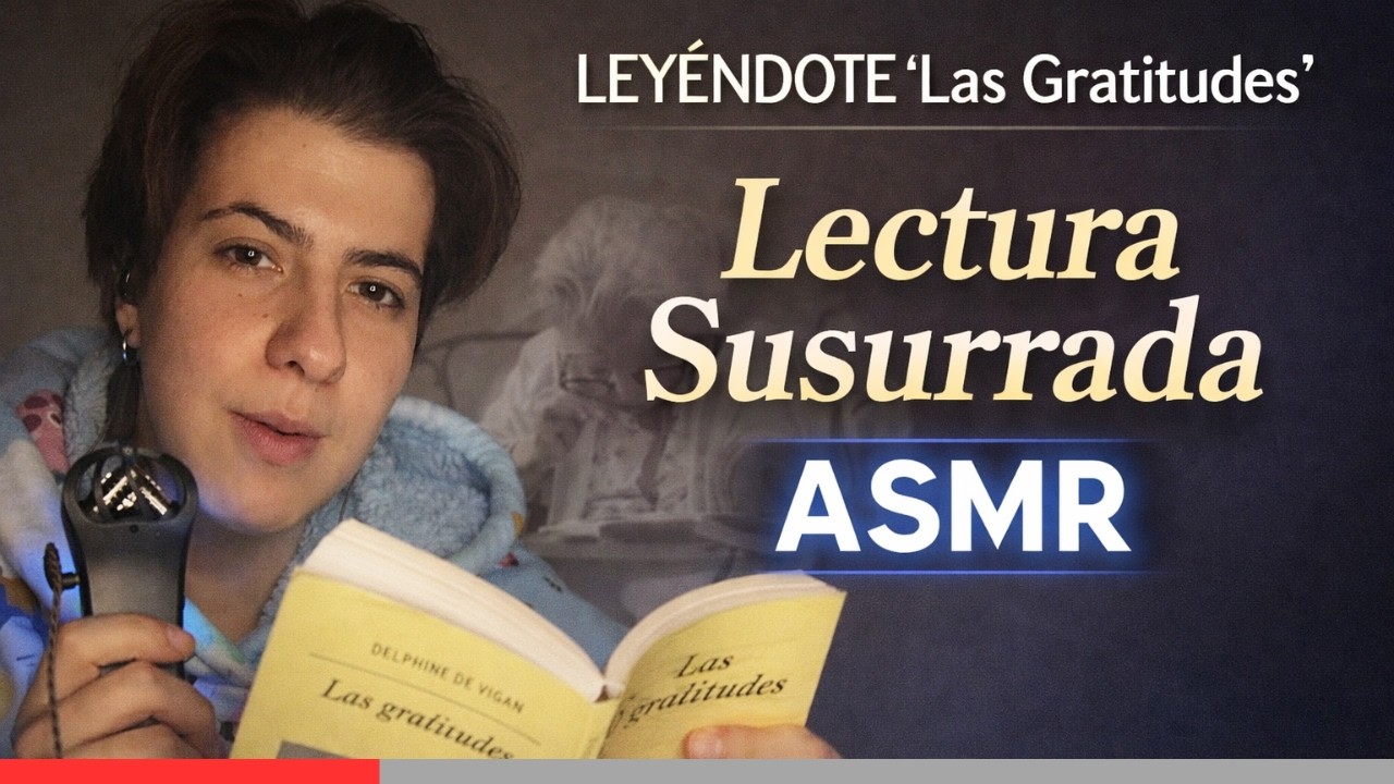LEYÉNDOTE 'Las Gratitudes' | ASMR