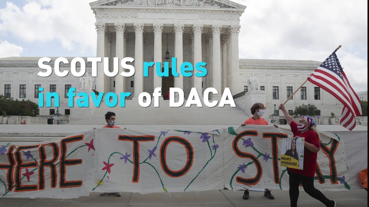 SCOTUS rules to keep DACA program