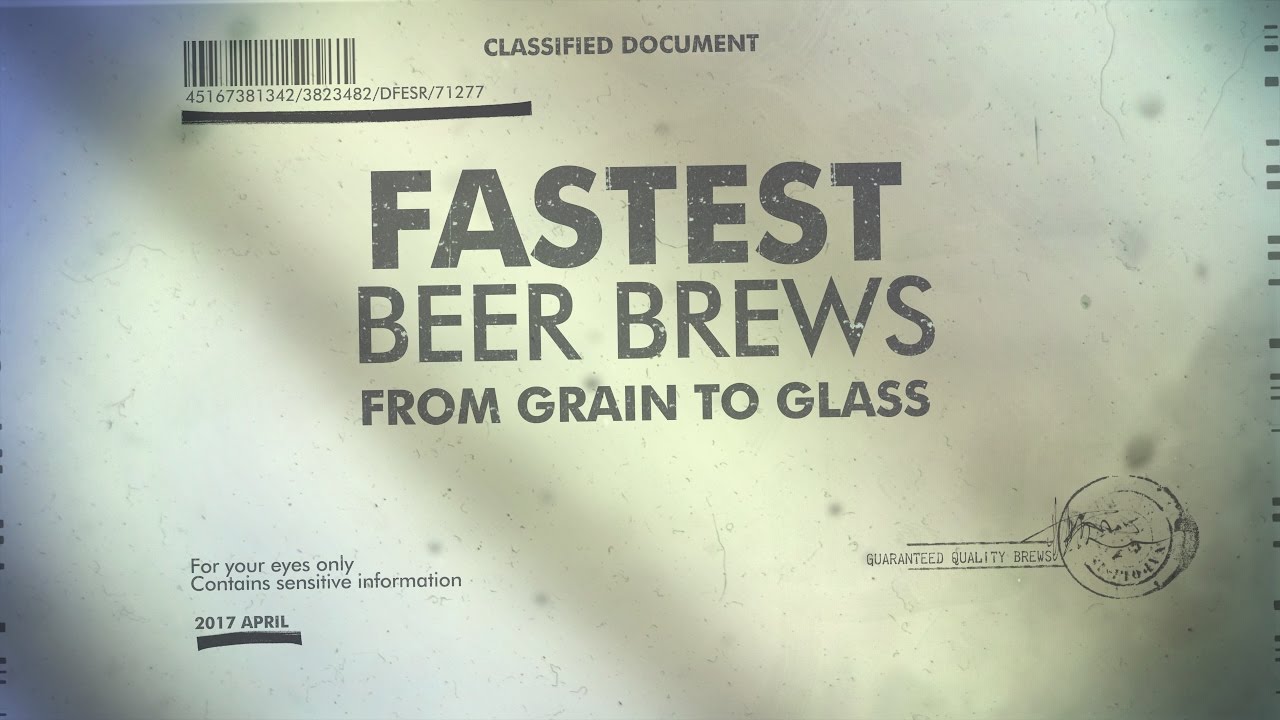 Fastest beer brews from grain to glass