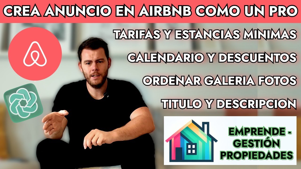Cómo Crear un Anuncio en Airbnb como un Profesional: Fotos, Descripción, Precios y Más