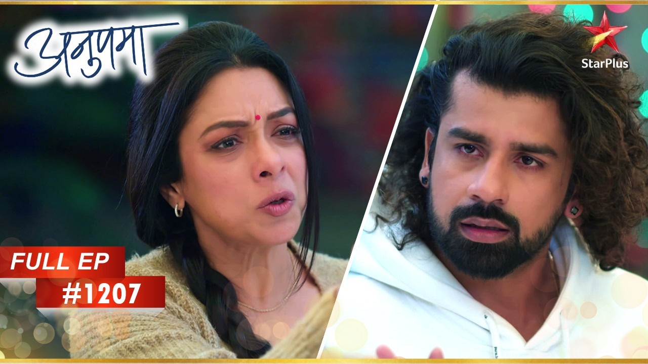 Anupama Condemns Paritosh! | Full Episode:1207 | Anupama