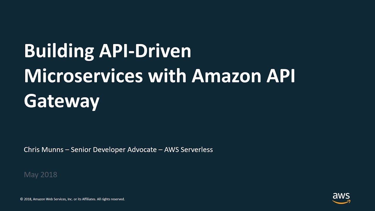 Building API-Driven Microservices with Amazon API Gateway - AWS Online Tech Talks