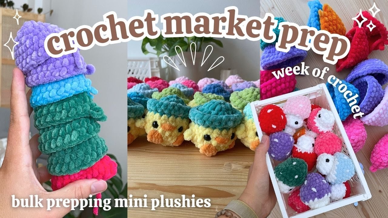 Crochet market prep 🧸 Week of crochet 🌼project ideas 💐 Staying organized as a small business owner 🌟