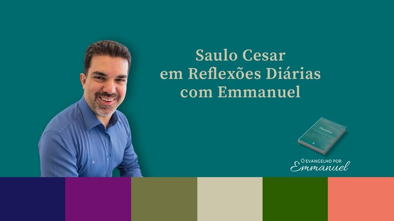 Isso torna a vida diferente - Reflexões diárias com Emmanuel - Saulo Cesar