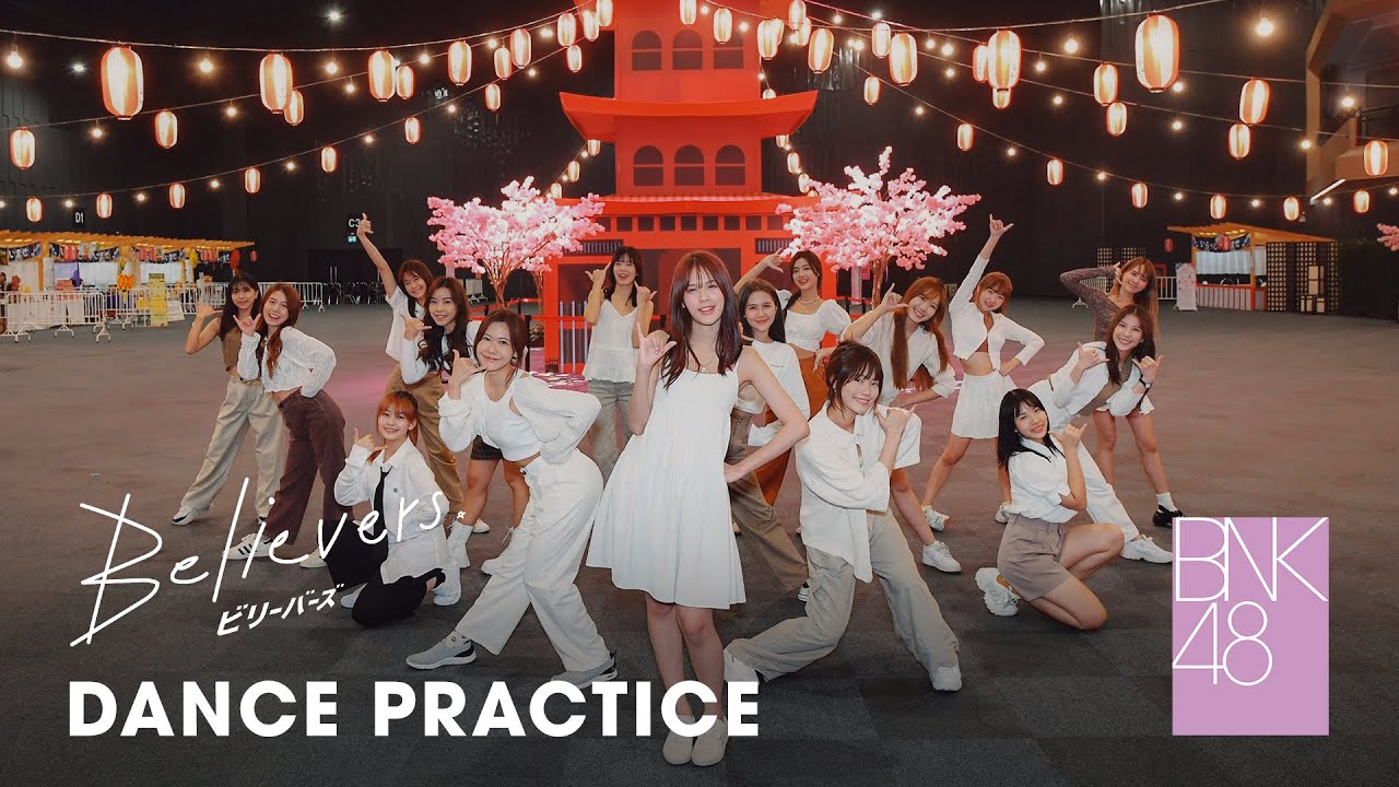 【Dance Practice】Believers / BNK48
