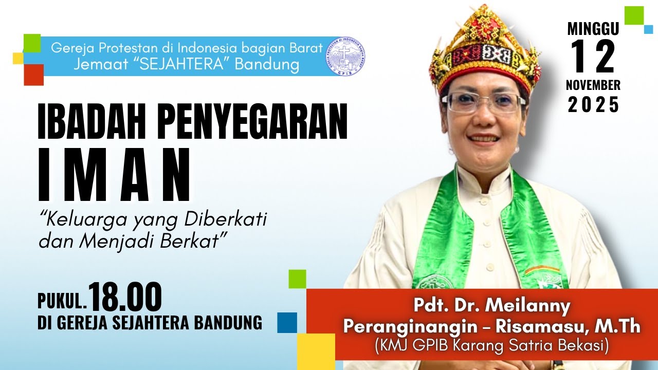 Ibadah Penyegaran Iman -  12 November 2025 | Pdt. Dr. Meilanny Peranginangin - Risamasu, M.Th