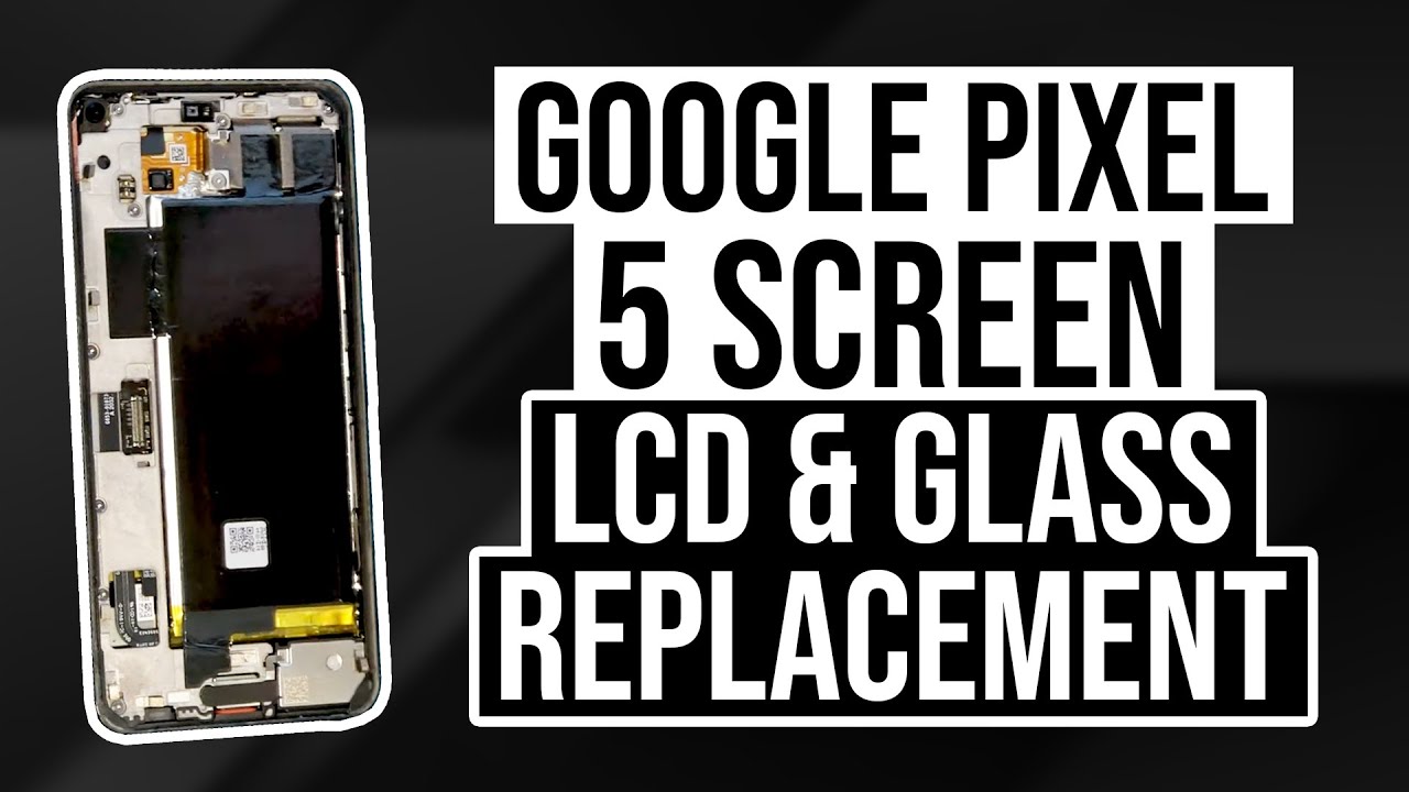Google Pixel 5 screen / LCD & Glass replacement DETAILED