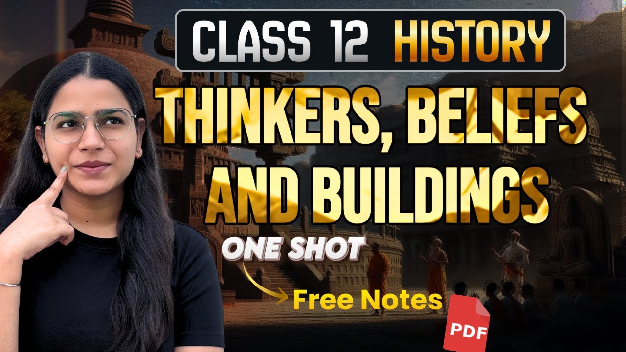 Thinkers, Beliefs and Buildings Class-12th History Complete Chapter Explained🎯 #cbse2026 #boards2026