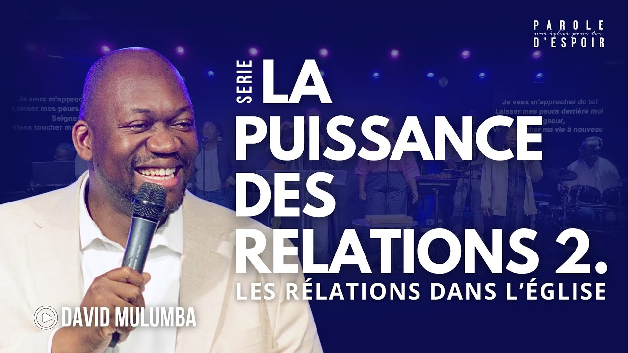 La puissance des relations 2 - David Mulumba