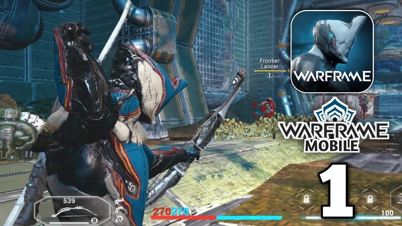 Warframe Mobile Gameplay Walkthrough Part 1 (Android/iOS)