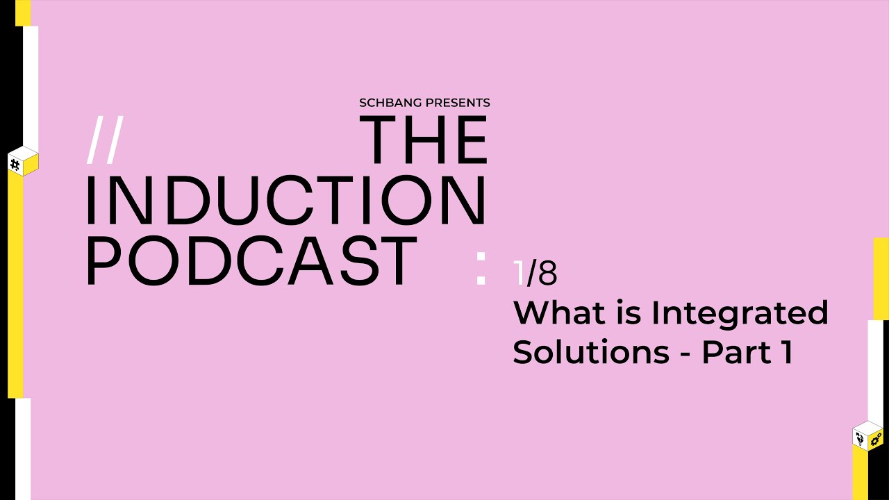 Integrated Solutions | The Induction Podcasts @CreateASchbang | Part 1
