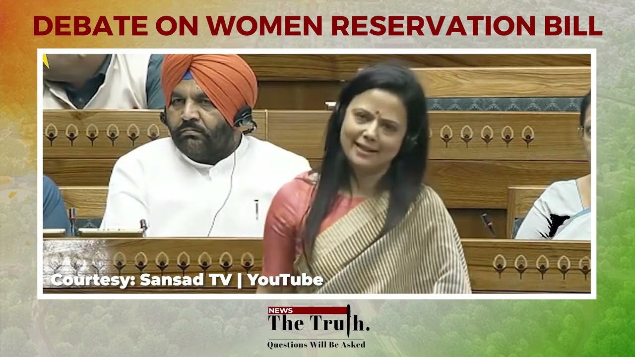 Women's Reservation Bill Debate in Lok Sabha: Mahua Moitra speaks