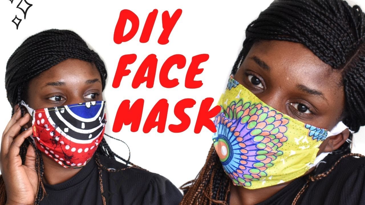 DIY FABRIC FACE MASK IN 10 MINUTES | HOW TO SEW A  FACE MASK | Niella Obijiaku
