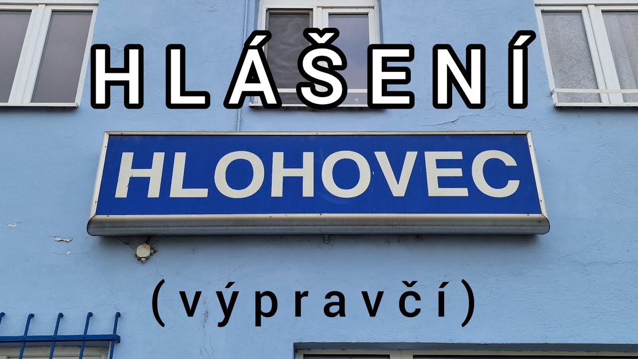 Hlášení - Hlohovec [výpravčí]