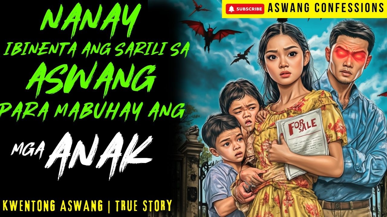 INANG IBINENTA ANG SARILI SA ASWANG PARA SA MGA ANAK I Kwentong Aswang I True Story