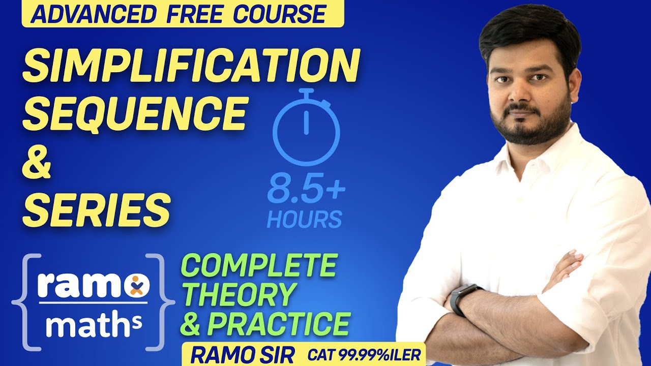 Simplification, Sequence & Series Complete Course - Theory & Practice | RAMO Sir (SSC CGL CHSL2020)