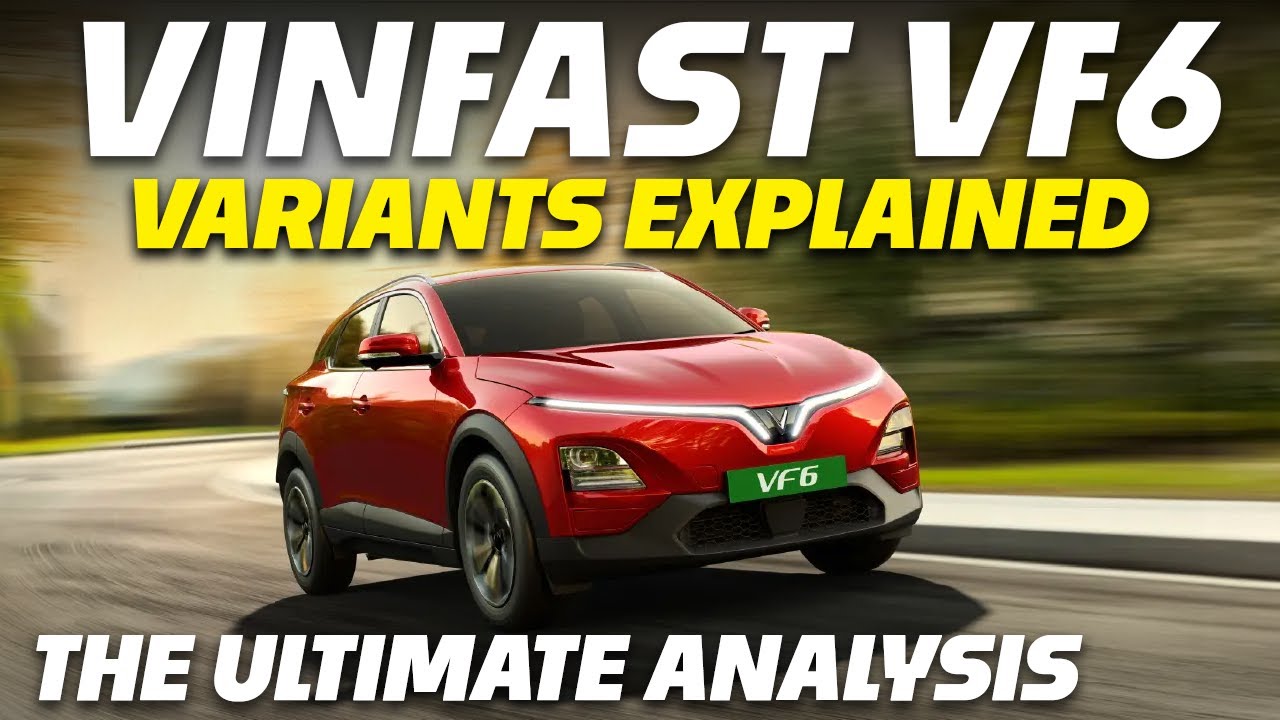 Vinfast VF6 Variants Explained | Earth, Wind, Wind Infinity | The Ultimate Analysis