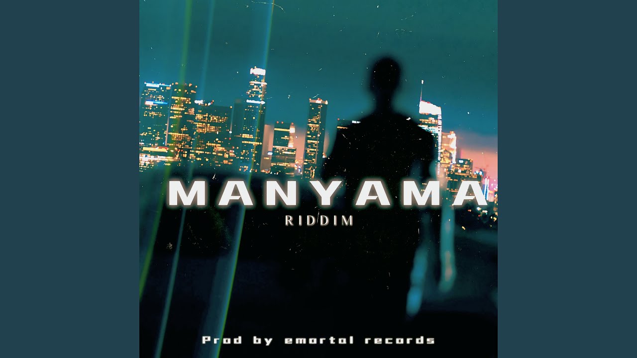 Manyama Riddim