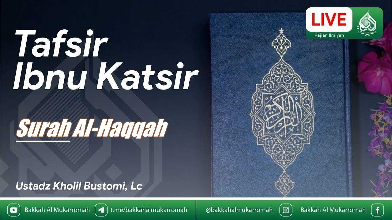 🔴TAFSIR IBNI KATSIR JUZ 29  SURAH AL-MULK, Ayat 1 | Ustadz Kholil Bustomi, Lc