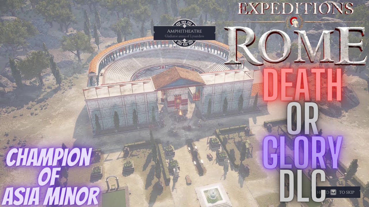 Expeditions Rome - Death or Glory DLC | Champion of Asia Minor | gameplay | playthrough | 2022