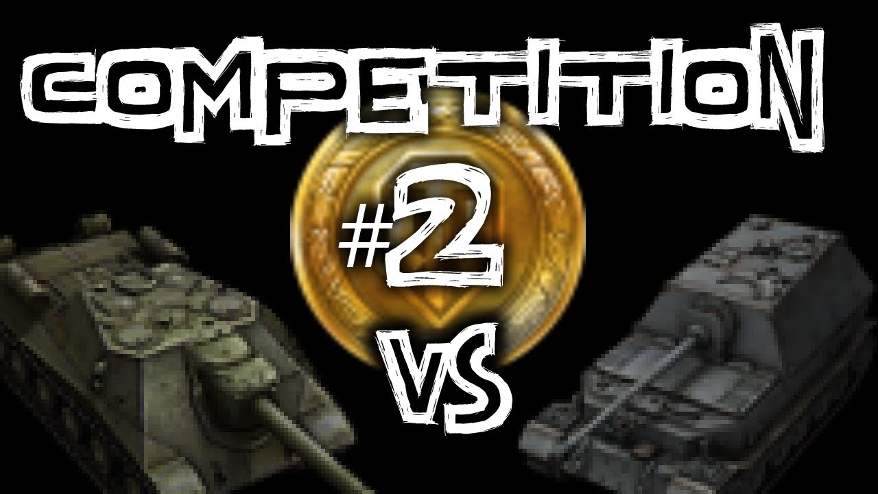 World of Tanks || Competition #2 Tank Destroyer #1